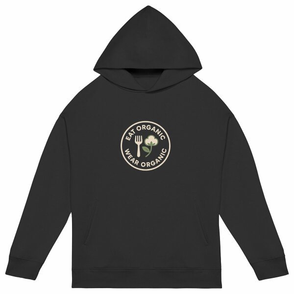 'Eat Organic Wear Organic' - Organic Cotton Oversized Hoodie Unisex