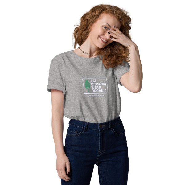 'Eat Organic Wear Organic' - Organic Cotton T-Shirt Unisex - Image 10