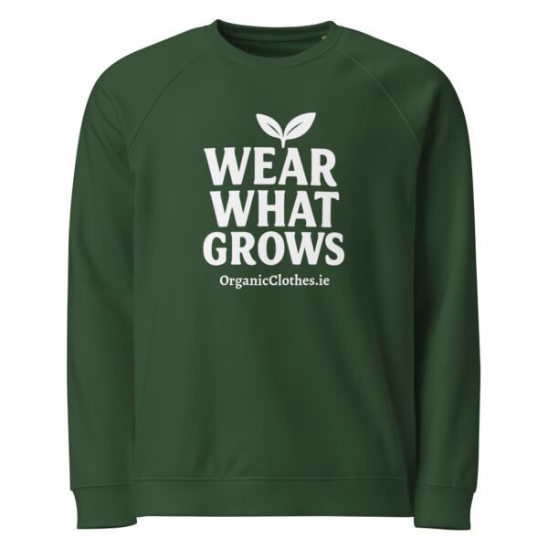 'Wear What Grows' - Organic Cotton Raglan Sweatshirt Unisex - Image 8