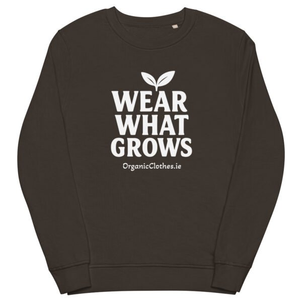'Wear What Grows' - Organic Cotton Sweatshirt Unisex - Image 5